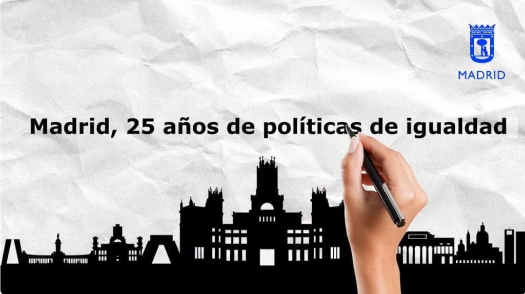 Madrid refuerza su compromiso con la igualdad: 25 años de políticas ...